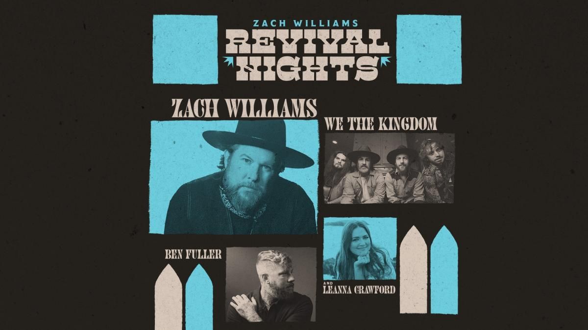 Zach Williams with Ben Fuller, We The Kingdom, and Leanna Crawford