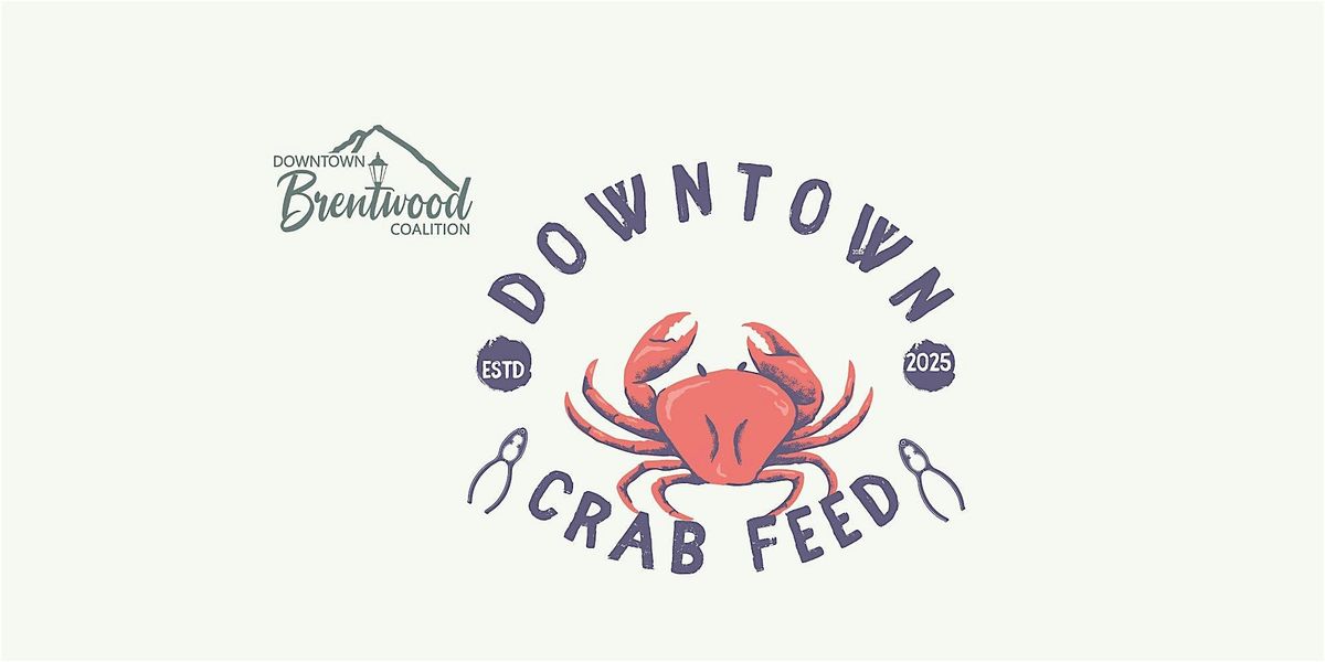 Downtown Brentwood Coalition Crab Feed