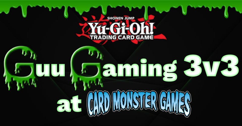 Guu Gaming 3v3 at Card Monster Games CM Games Cedar Bluff, Knoxville