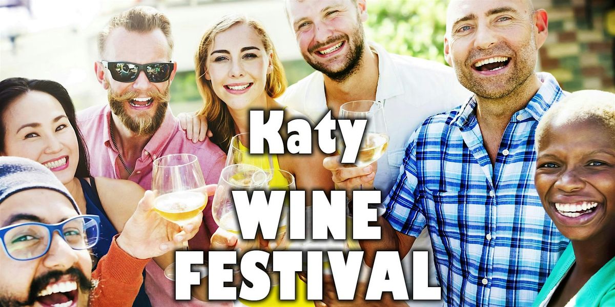 Katy Winter Wine Festival - Texas Wine Showcase with food, music, & more!