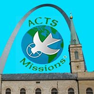 ACTS Missions St. Louis Chapter