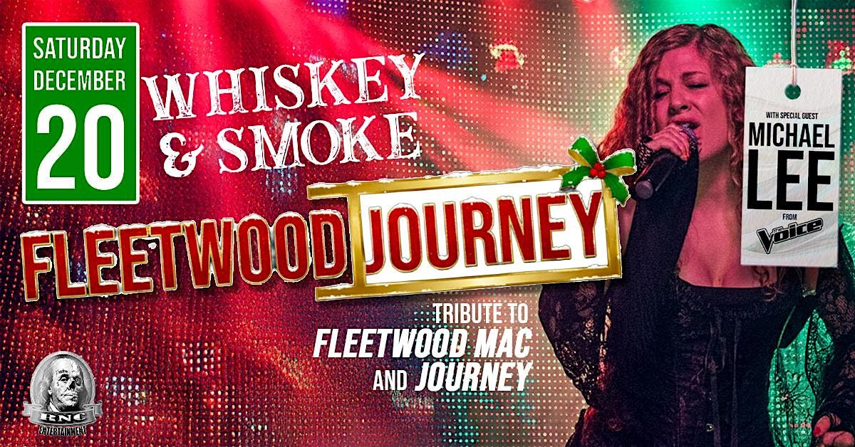 Fleetwood Journey with Michael Lee - LIVE at Whiskey & Smoke!