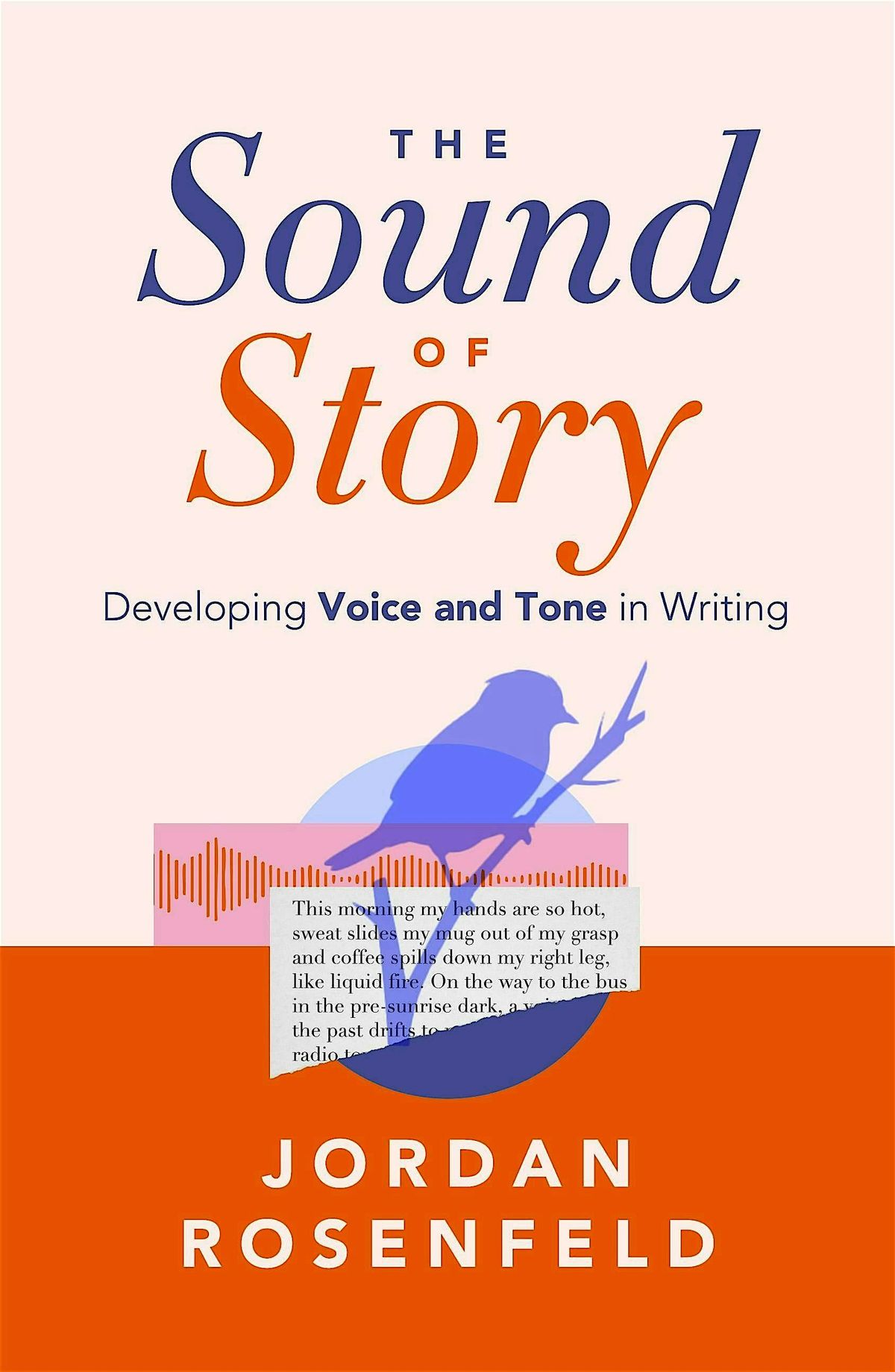 South Bay Writers Present: The Sound of Story, with Jordan Rosenfeld.