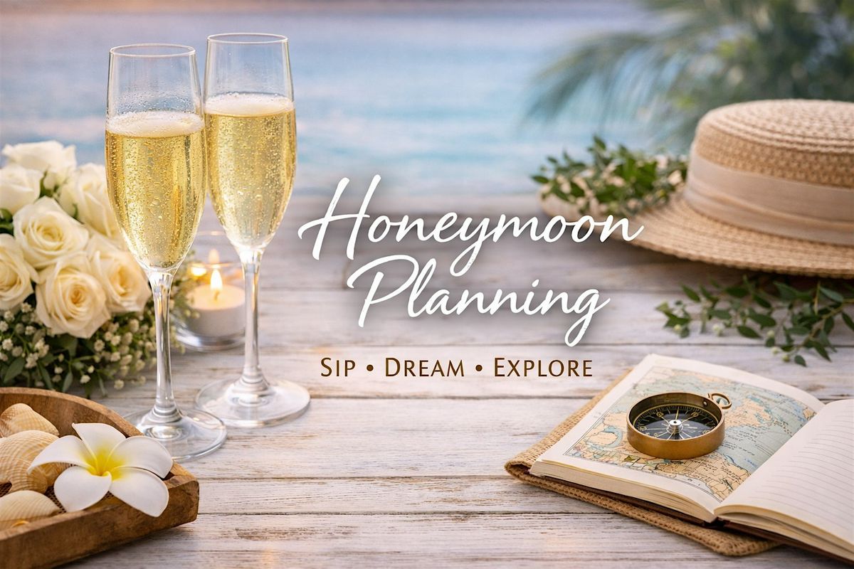 Sip Plan & Celebrate: Honeymoon Planning + Wine Tasting (Copperfield|$10)