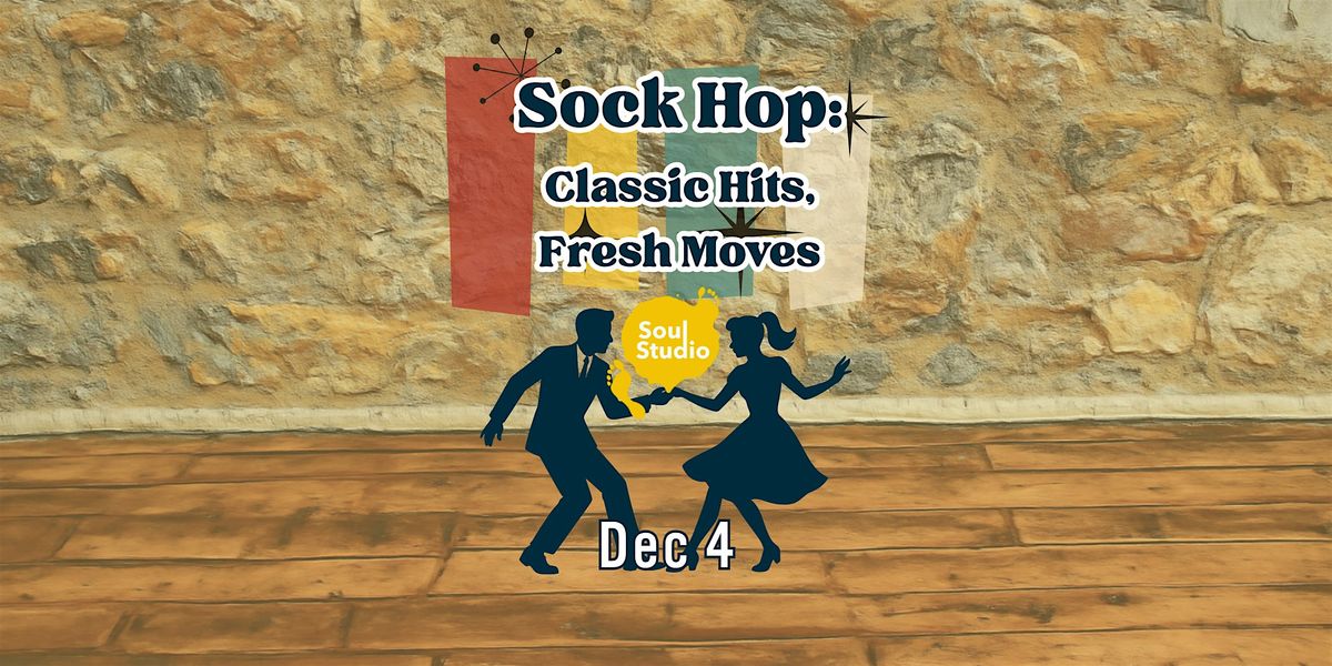 Sock Hop: Classic Hit, Fresh Moves