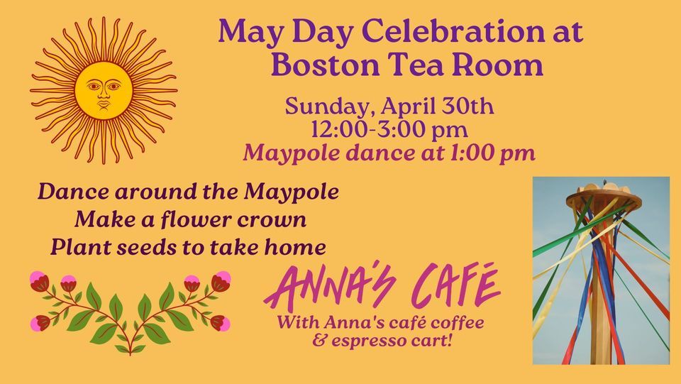 May Day Celebration at Boston Tea Room