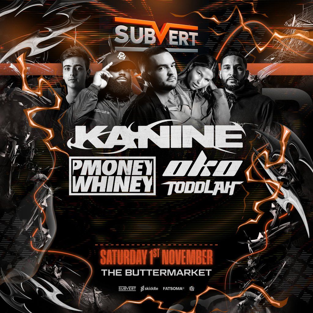 Subvert Halloween Shrewsbury: Kanine, P Money x Whiney, OKO
