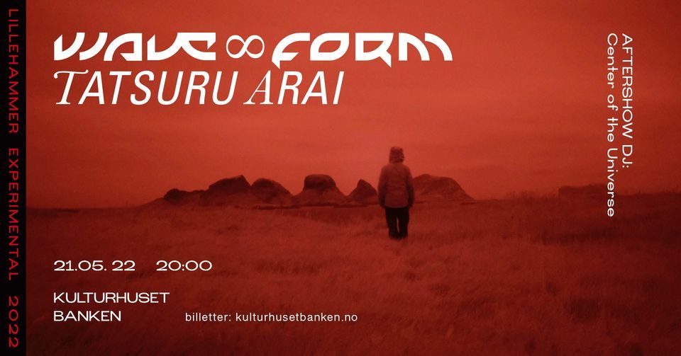 WAVE\u221eFORM & TATSURU ARAI