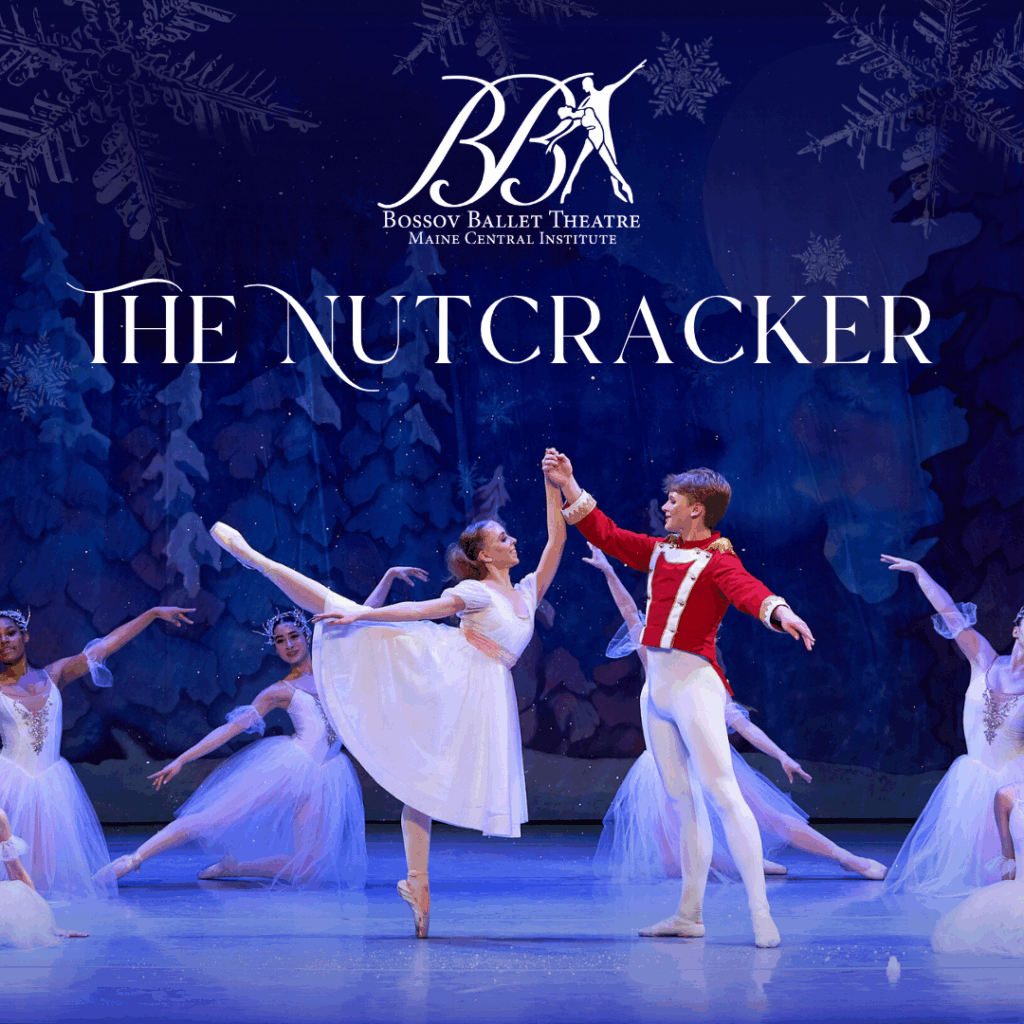 Bossov Ballet Theatre - The Nutcracker at Waterville Opera House
