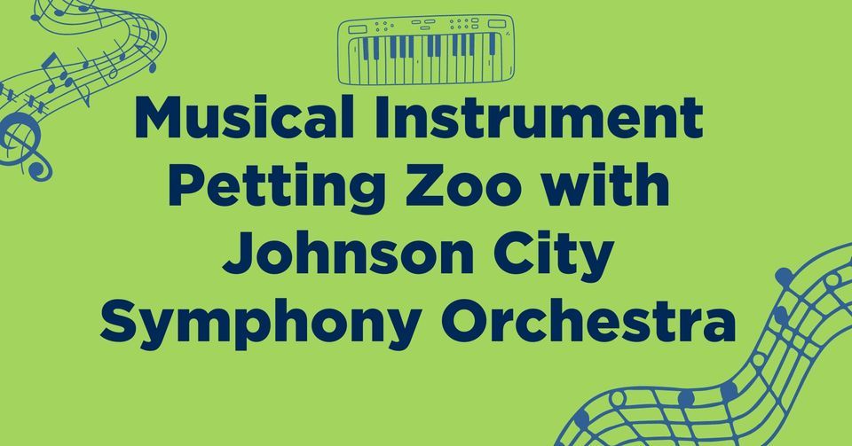 Musical Instrument Petting Zoo with Johnson City Symphony Orchestra