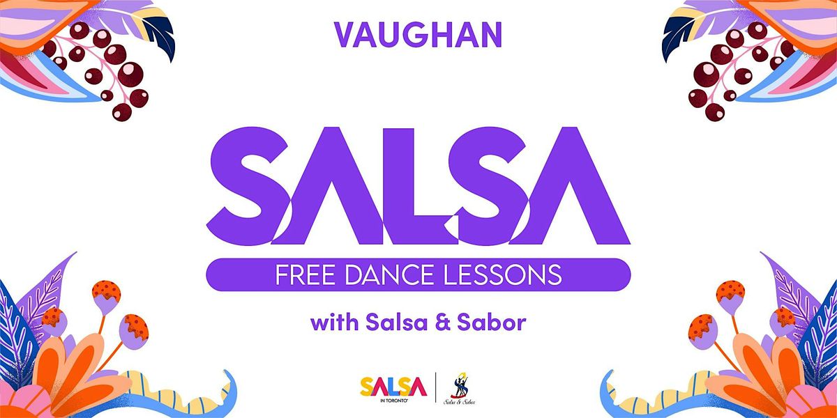 Free Dance Lessons In Vaughan | Salsa In Toronto Festival