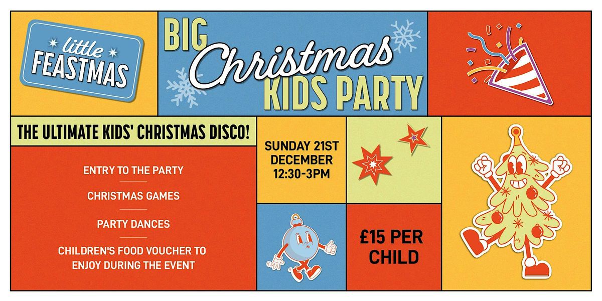 Little Feastmas: Big Christmas Kids' Party