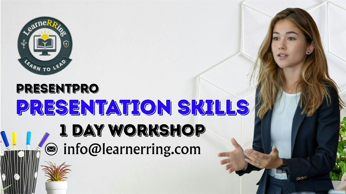 Presentation Skills \u2013 1 Day Workshop