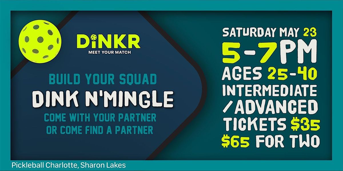 Pickleball Dink n Mingle: Build Your Squad (25-40)