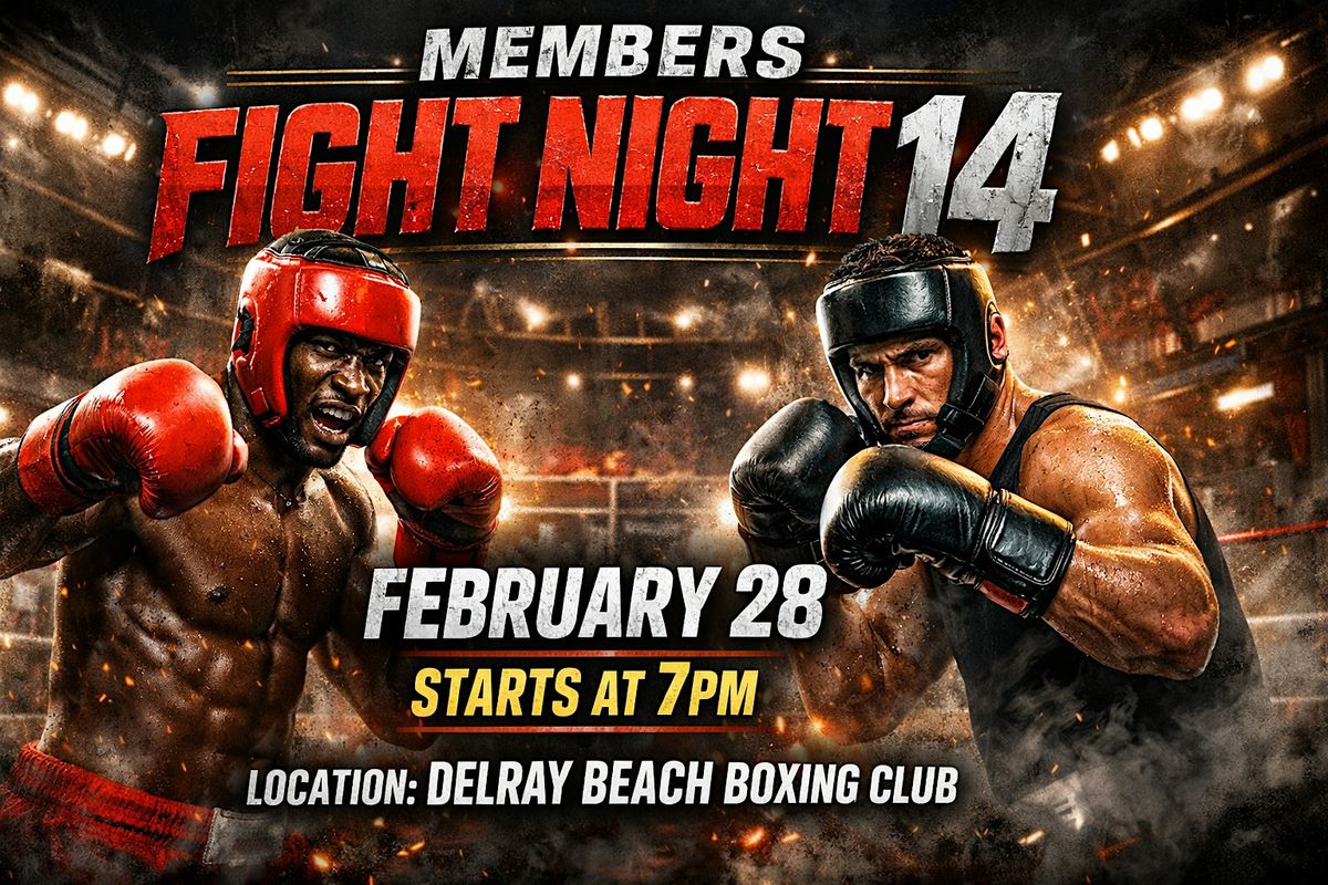 Fighting Event Members Fight Night 14 at Delray Beach Boxing & Fitness on 17th March, 2026
