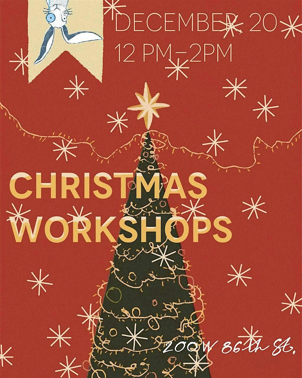 CHRISTMAS WORKSHOPS