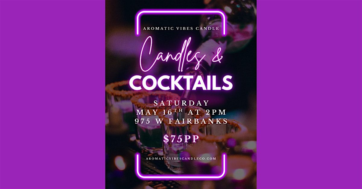 Candles & Cocktails
