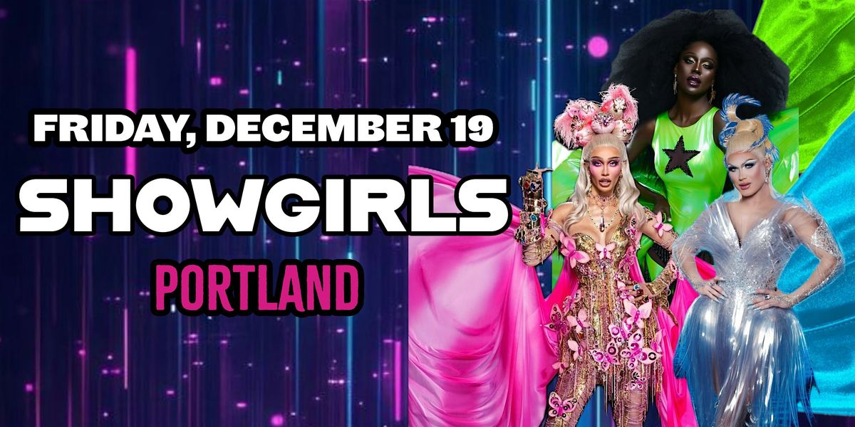 SHOWGIRLS PORTLAND (Friday December 19 - Holiday Special)