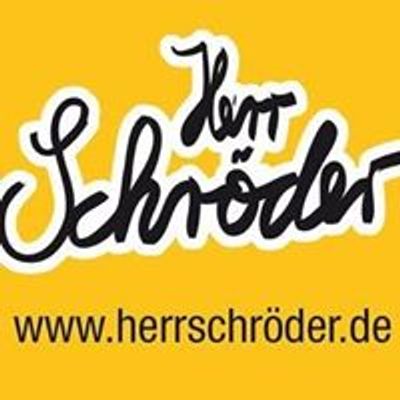 Herr Schr\u00f6der