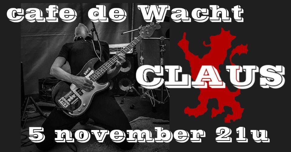CLAUS in cafe de Wacht