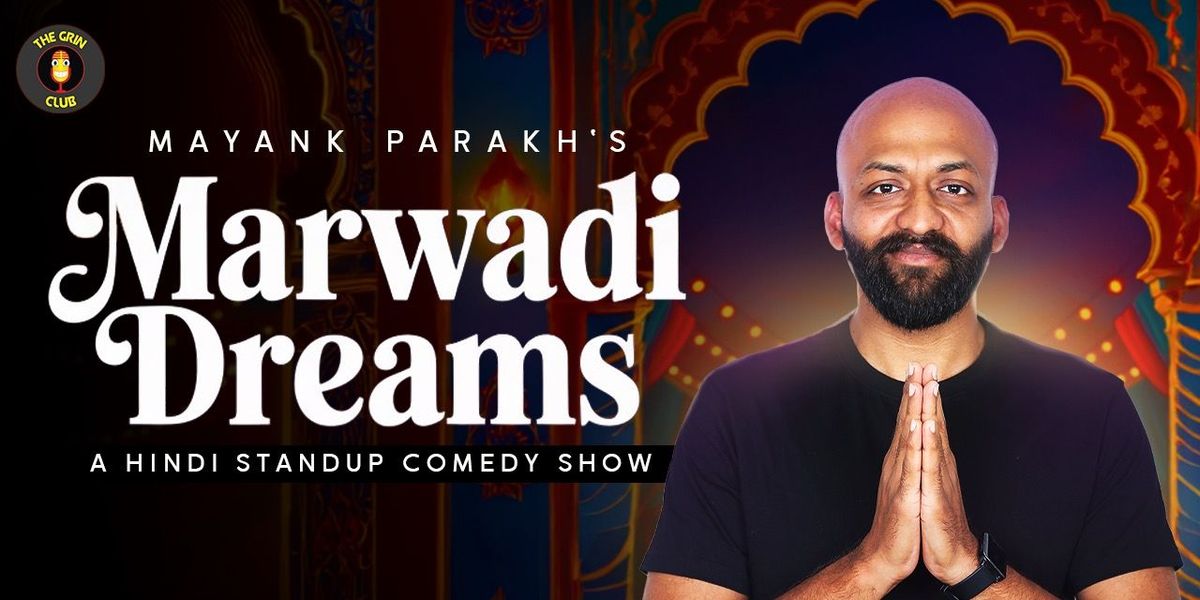 Marwadi Dreams- Standup Comedy by Mayank Parakh