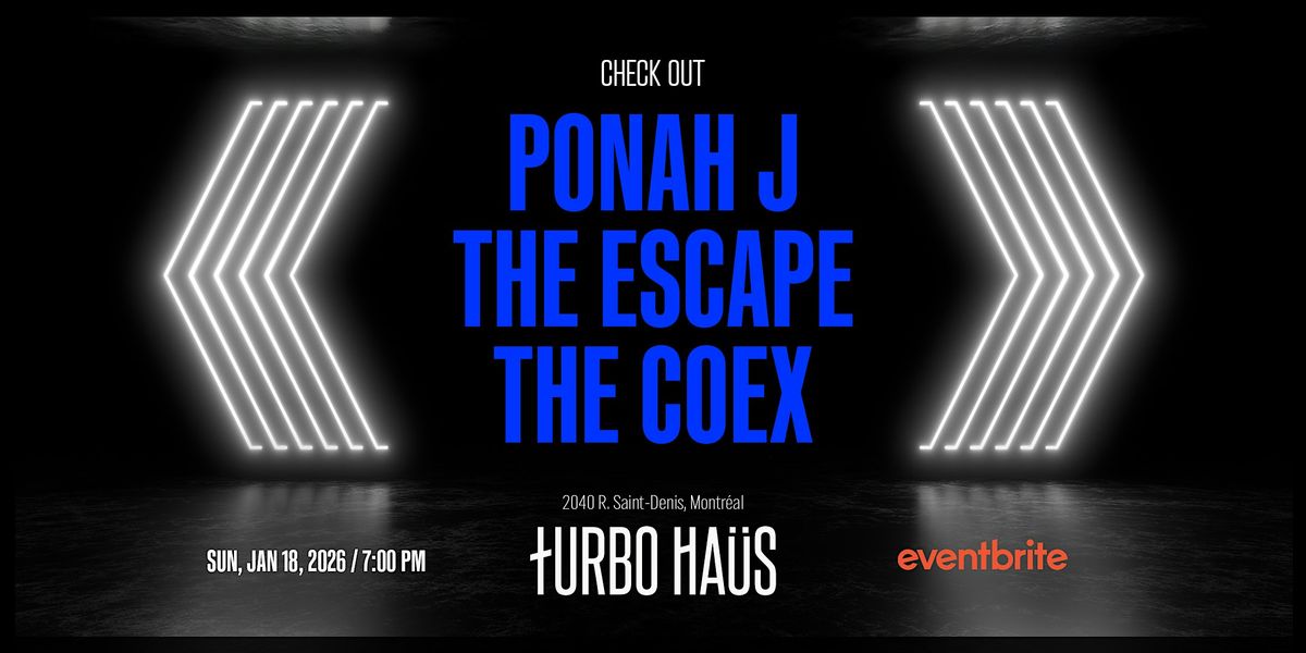 PONAH J, THE COEX, THE ESCAPE