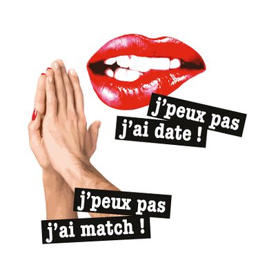 J'peux pas j'ai date\/match !