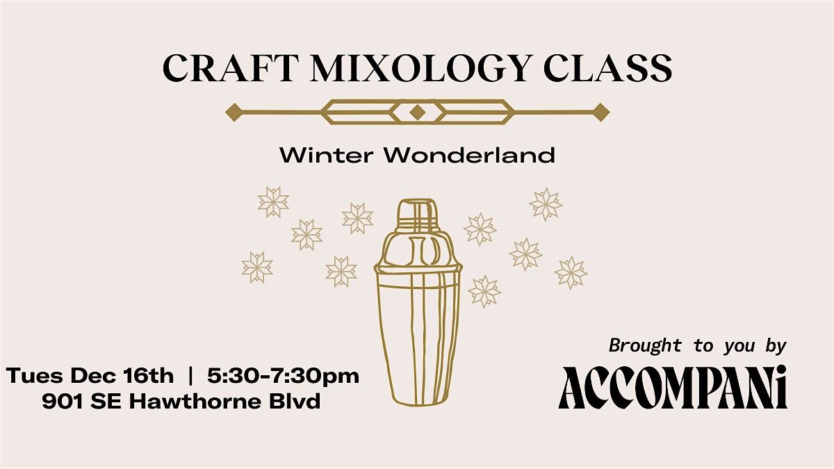 Craft Mixology Class: Winter Wonderland