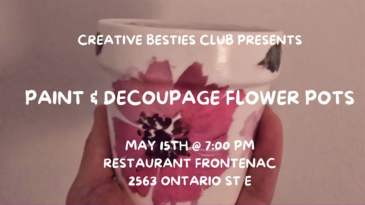 Girls Night: Paint & Decoupage Flower Pots