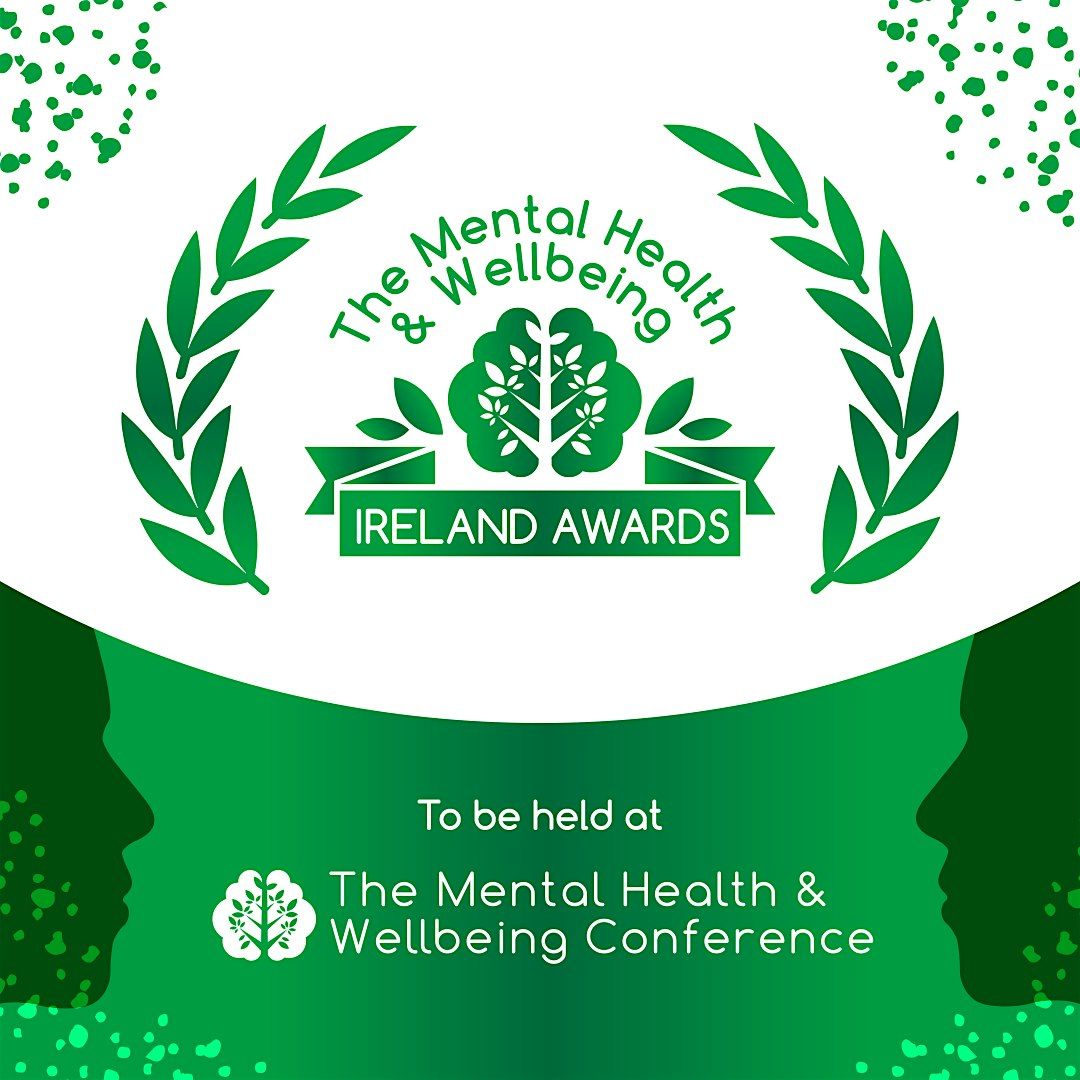Mental Health and Wellbeing Ireland Awards Conference 2026