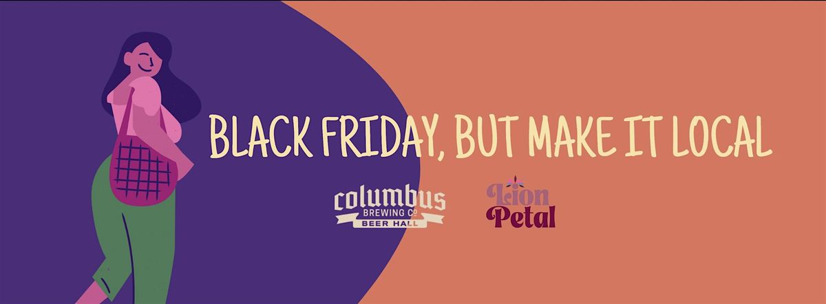 Lion Petal- Black Friday... But Make It Local Market- CBC Beerhall