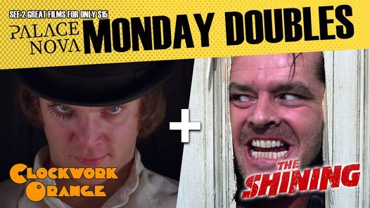 Monday Doubles: A Clockwork Orange + The Shining