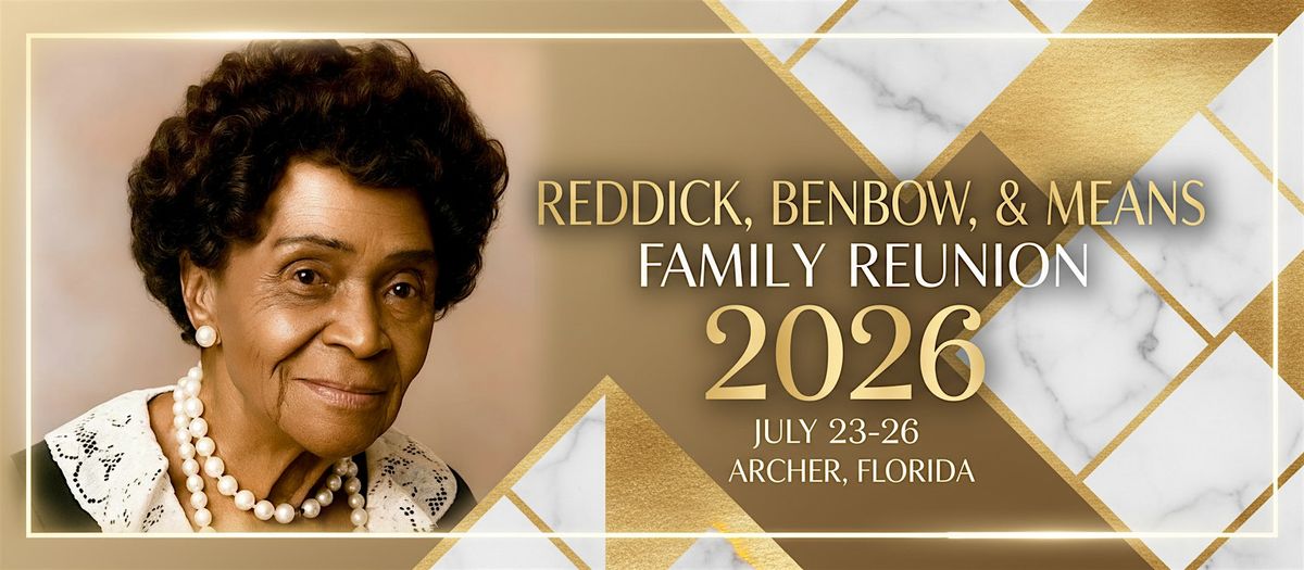 Reddick, Benbow, & Means Family Reunion