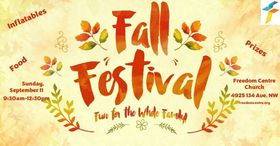 Fall Festival 2022 | Freedom Centre Church, Edmonton, AB | September 11 ...