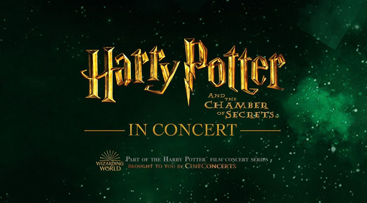 Harry Potter and the Chamber of Secrets - In Concert: Harry Potter and The Chamber of Secrets in Concert