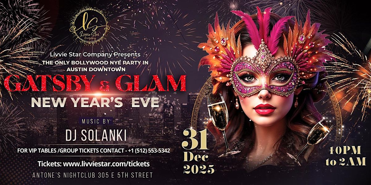 GATSBY & GLAM | NEW YEAR'S EVE | BOLLYWOOD DANCE PARTY
