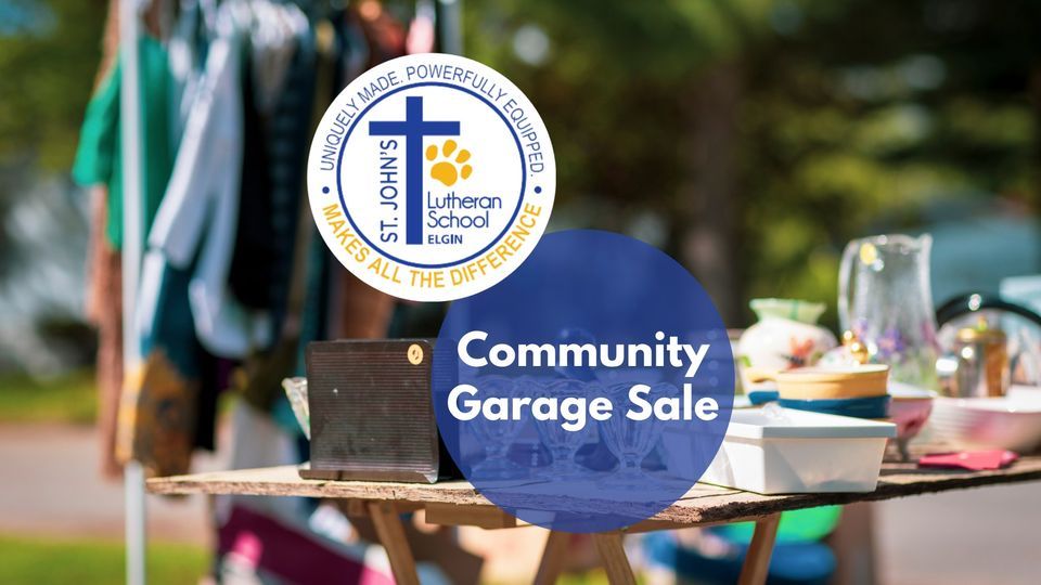 2nd Annual Community Garage Sale | St Johns Lutheran School, Elgin, IL ...