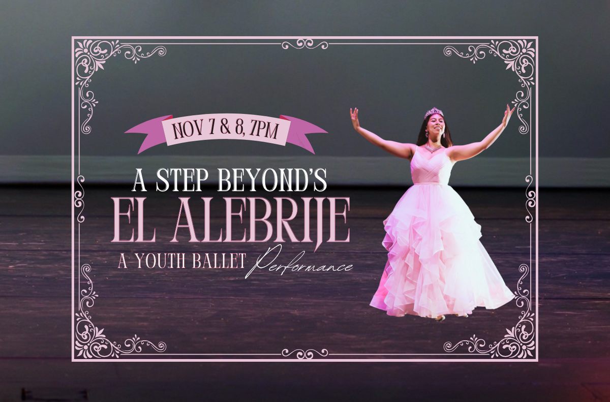 A Step Beyond - El Alebrije at California Center for the Arts - Center Theater