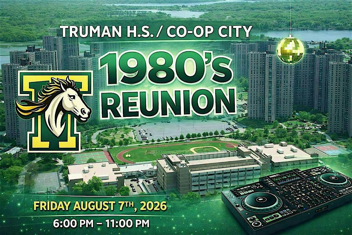 Truman High School\/Co-op City 80s Reunion