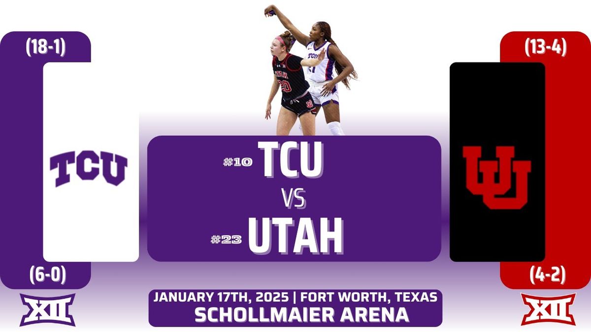 TCU Horned Frogs Women's Volleyball vs. Utah Utes