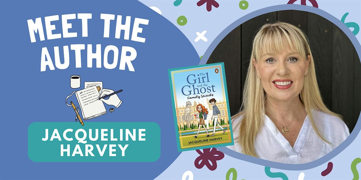 Meet the Author! with Jacqueline Harvey
