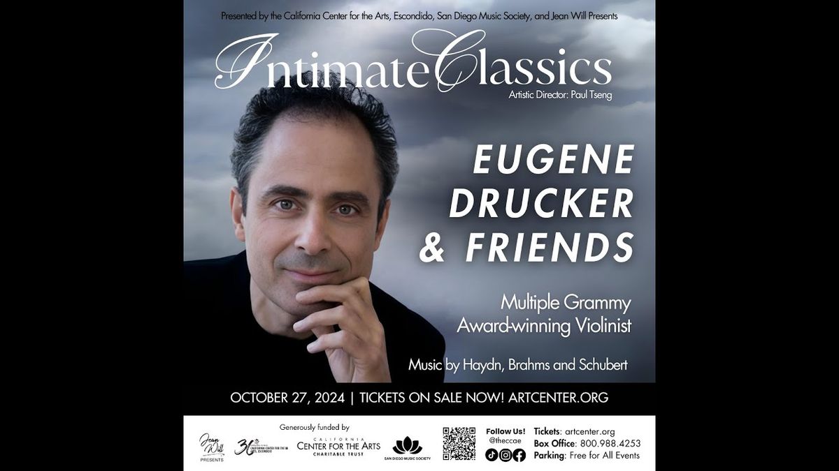 Intimate Classics: Eugene Drucker & Friends at California Center for the Arts - Center Theater