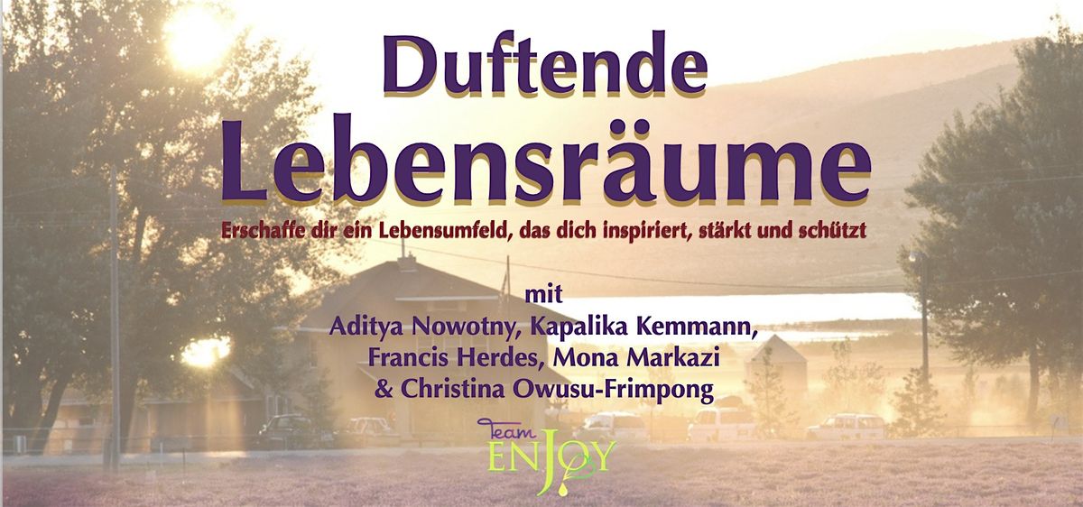 Duftende Lebensr\u00e4ume \u2013 Schaffe Oasen paradiesischer Energie zuhause ME