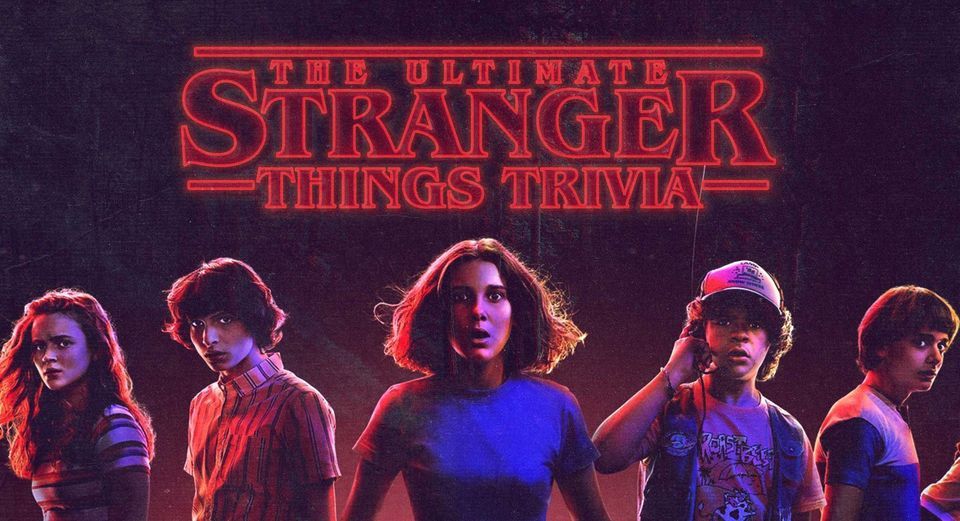 Stranger Things Trivia - Fire Street Pizza | Fire Street Pizza, Belton ...