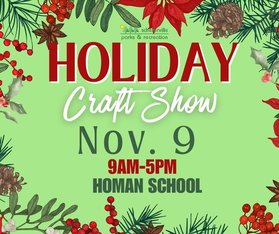 2024 Holiday Craft Show Nov. 9th 9am5pm HOMAN SCHOOL Homan