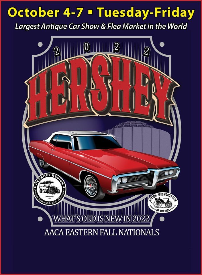 AACA Eastern Fall Meet Hershey Region AACA October 3 to October 7