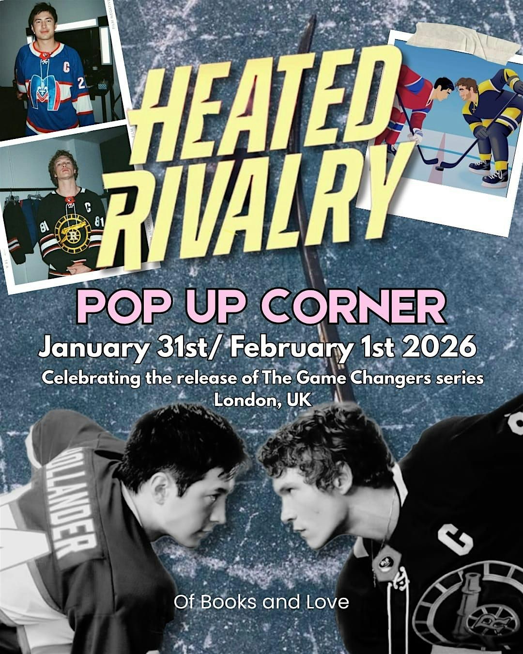Heated Rivalry - Pop-Up Corner at N1 2BA, London on 31st January, 2026