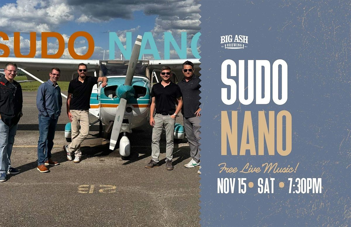 Sudo Nano LIVE at Big Ash Brewing!