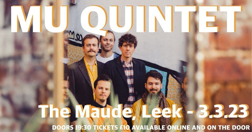 Mu Quintet @ The Maude Leek