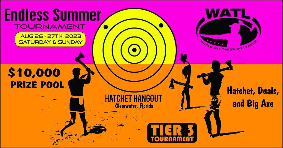 Endless Summer Tournament - WATL Tier 3 Axe Throwing Event
